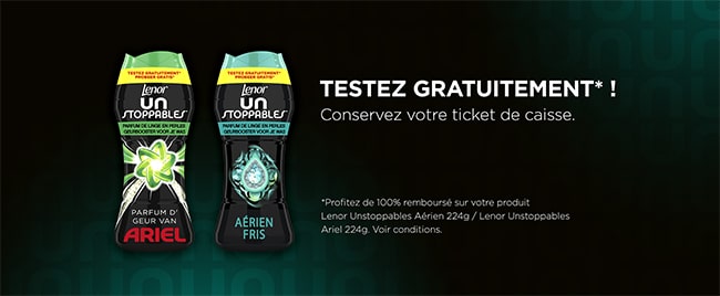 remboursement intégral de votre Lenor Unstoppables Ariel ou Aérien avec Envie de Plus