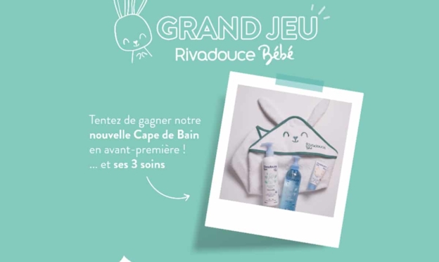 Jeu Rivadouce : Coffrets Cape de bain + soins à gagner