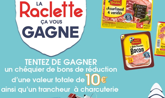 La Raclette Ça Vous Gagne : 3 produits achetés = 10€ en bons
