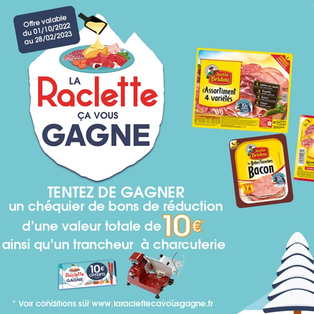 La Raclette Ça Vous Gagne : 3 produits achetés = 10€ en bons