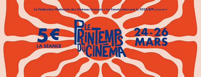 Printemps du Cinéma 2024 : Tarif réduit à 5€ la séance de ciné