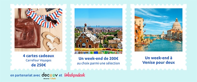 Tentez de remporter l'un des 3 week-ends offerts par Carrefour Voyages