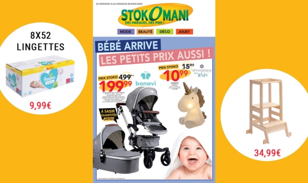 Catalogue Stockomani Puériculture « Bébé arrive, les petits prix aussi »