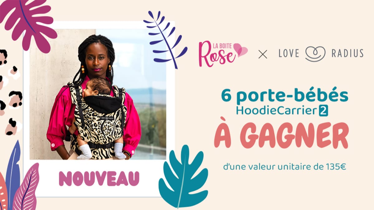 Jeu La Boîte Rose : 6 porte-bébés Love Radius à gagner