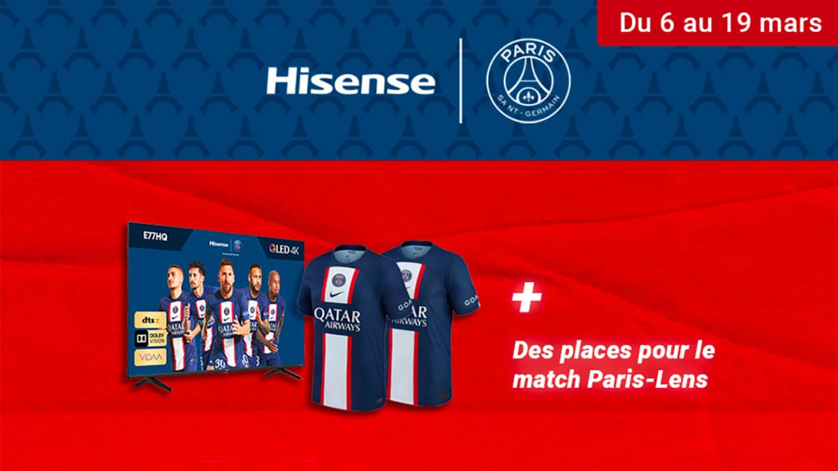 Jeu Leclerc Hisense : TV, maillots de foot et places PSG à gagner