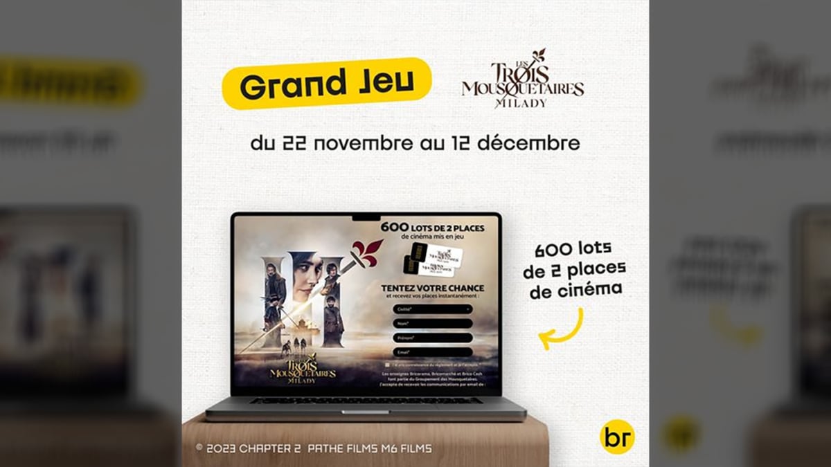 Jeu Bricorama 3 Mousquetaires : 1’200 places de ciné à gagner