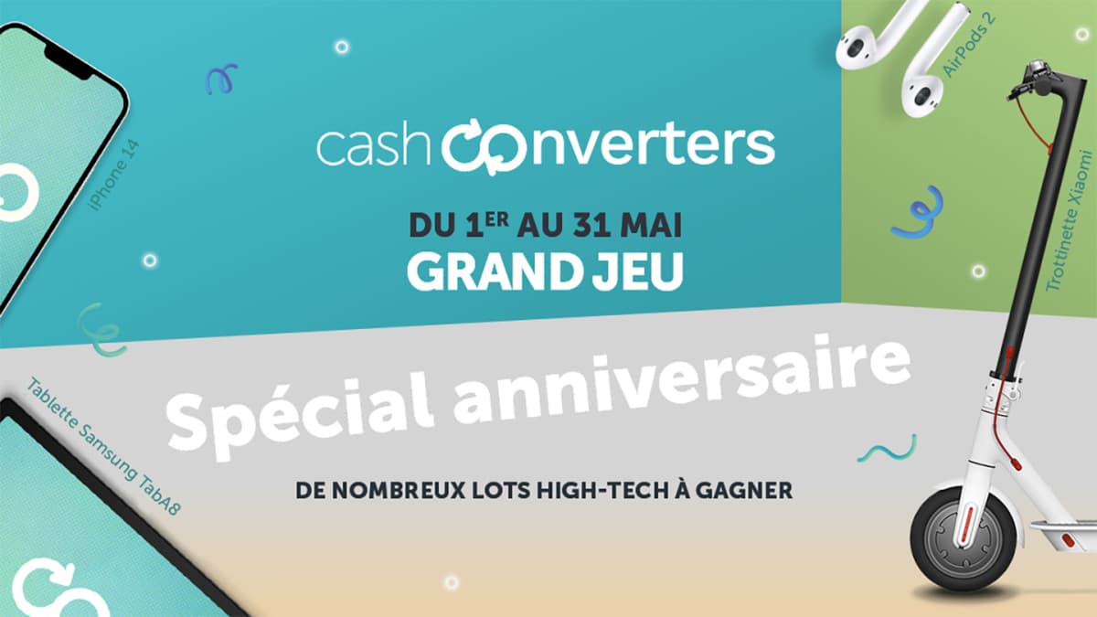 Jeu Anniversaire Cash Converters : 71 cadeaux à gagner