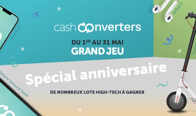 Jeu Anniversaire Cash Converters : 71 cadeaux à gagner