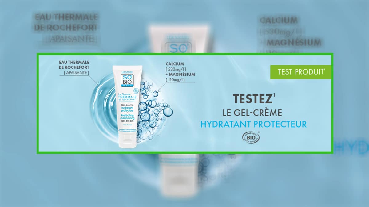 Test SO’BiO étic : 100 gels crèmes hydratants protecteurs gratuits