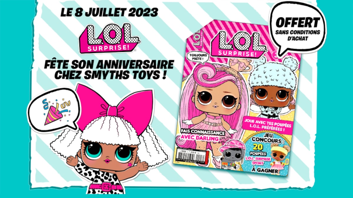 Magazine LOL SURPRISE gratuit dans les magasins Smyths Toys