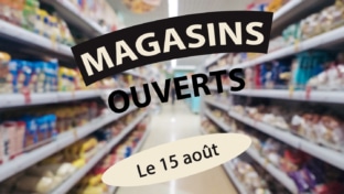 Magasins ouverts vendredi 15 août 2025 : Liste et horaires