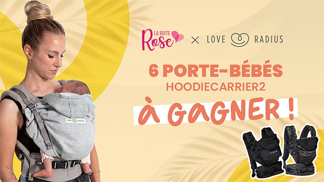 remporter un porte-bébé HoddieCarrier 2 de Love Radius avec La Boîte Rose