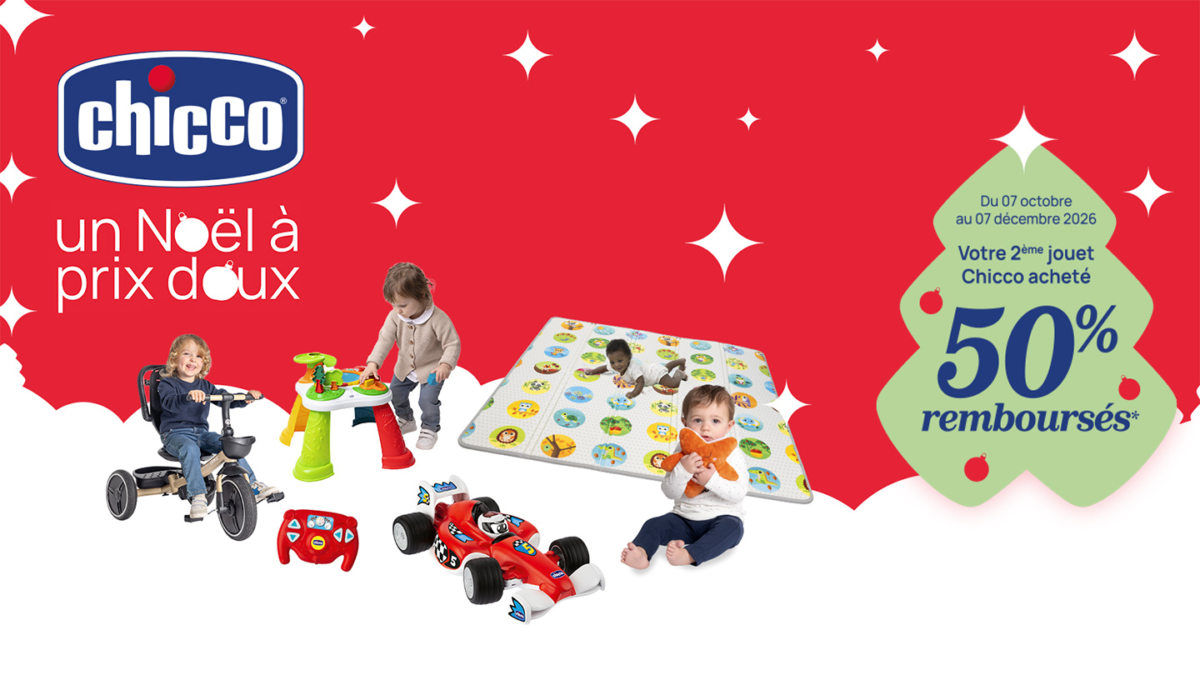 Offre de remboursement Chicco Noël 2026 : 50 % remboursés sur le 2ème jouet