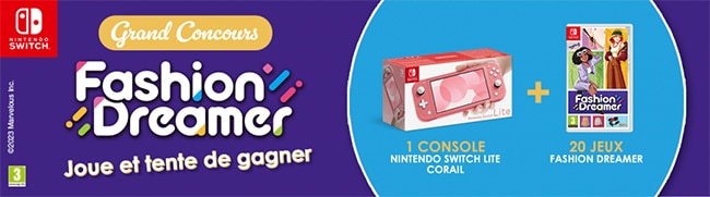 remporter la console Nintendo Switch Lite ou un jeu Fashion Dreamer