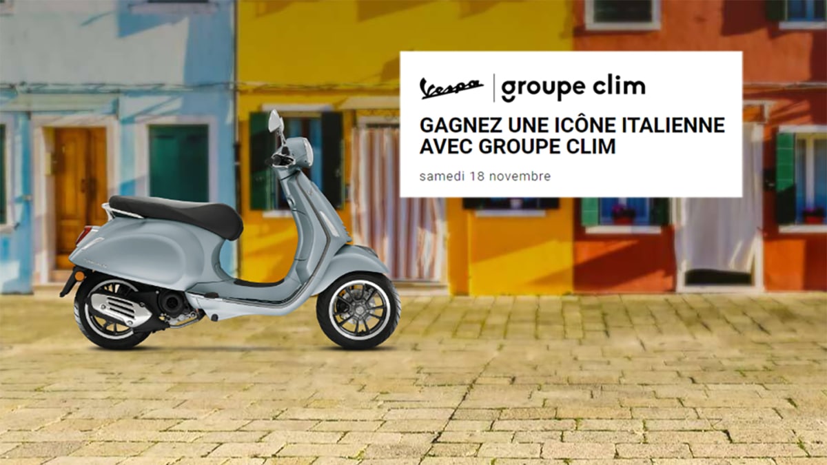 Jeu Clim : Scooter Vespa (valeur 4’000€) à remporter