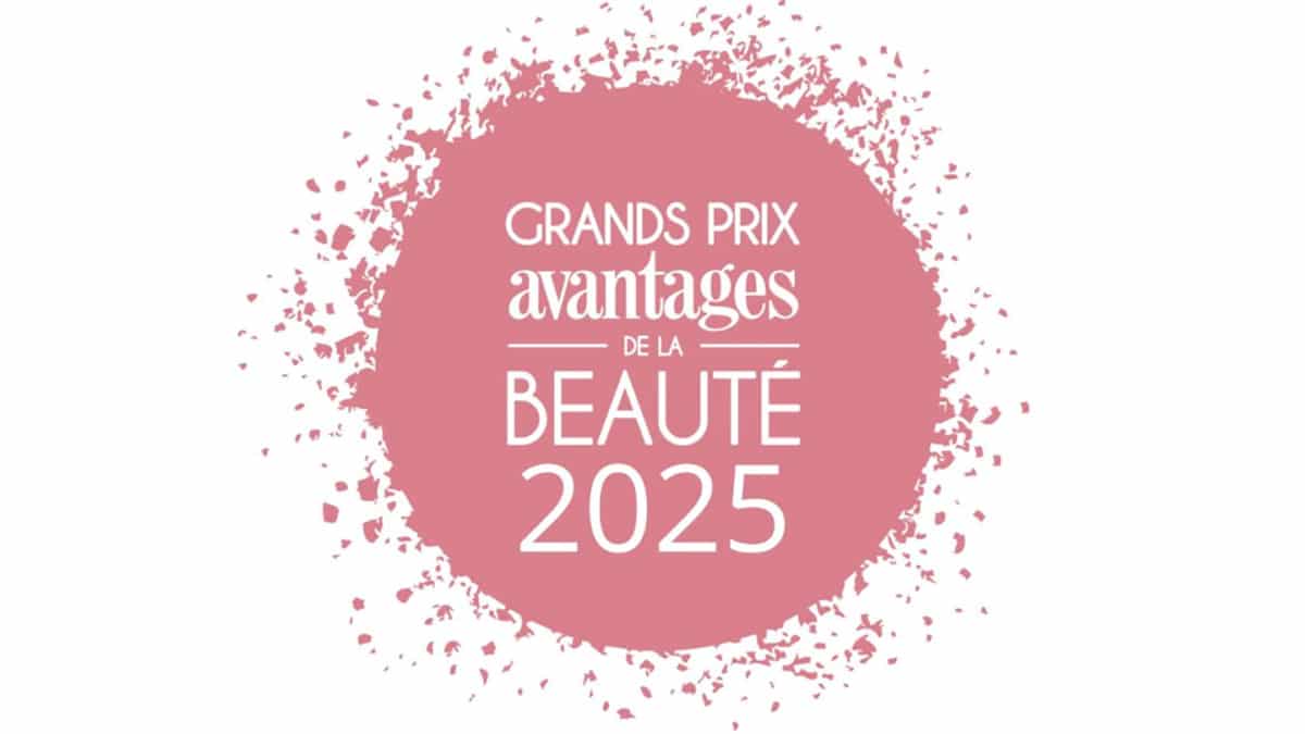 Grands Prix Avantages de la Beauté 2025 : 46 cadeaux à gagner