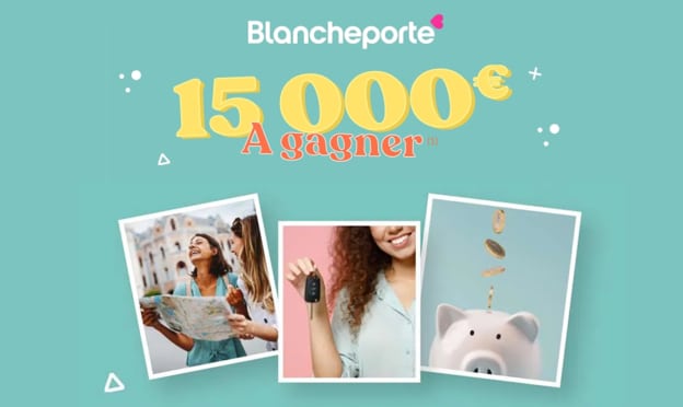 Jeu Blancheporte : Chèque de 15’000€ à gagner