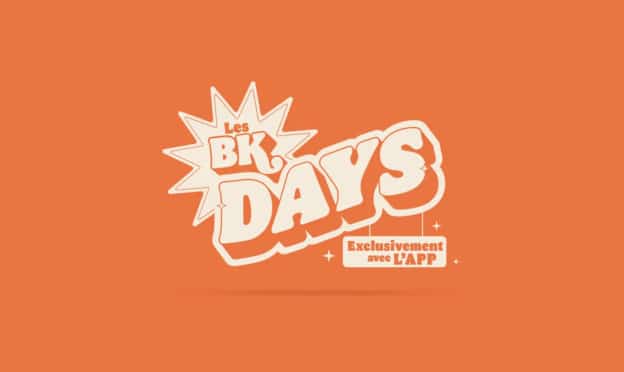 BK Days Burger King 2025 : Un super bon plan par jour