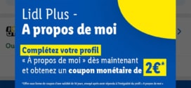 Bon plan Lidl Plus : Profil complété = Bon de 2€ gratuit