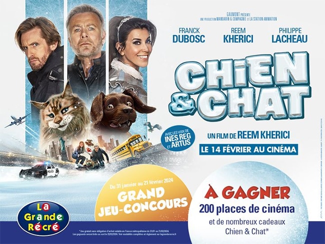 Gagnez des places de cinéma ou des goodies Chien & Chat avec La Grande Récré