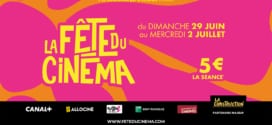 Fête du cinéma 2025 : Date, tarif, films et contremarques