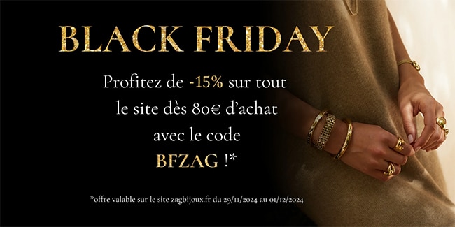 Code promo pendant le Black Friday de Zag Bijoux