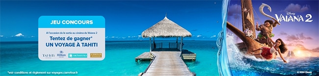 Superbes séjours à gagner au jeu de Vaiana 2 avec Carrefour Voyages