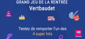 Jeu Rentrée Vertbaudet : 1 séjour et 3 super lots à gagner