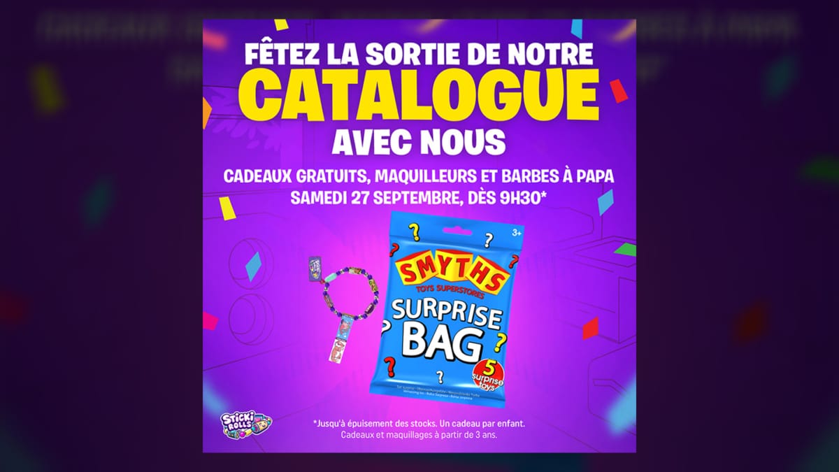 Smyths Toys fête la sortie du catalogue de Noël = Cadeaux gratuits