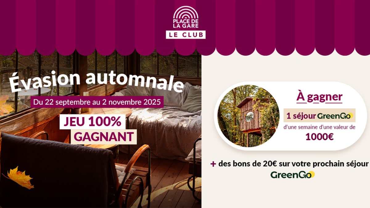 Jeu le Club Place de la Gare : 2 séjours… à gagner