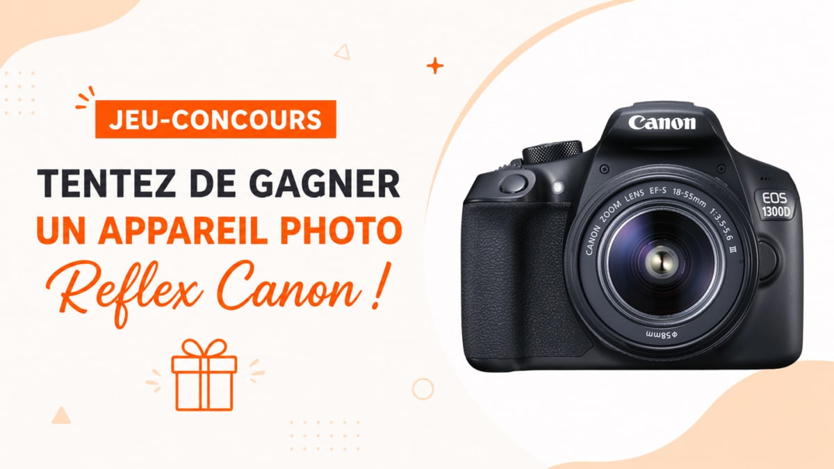 Jeu Marie Claire : Un superbe appareil photo Reflex Canon à gagner