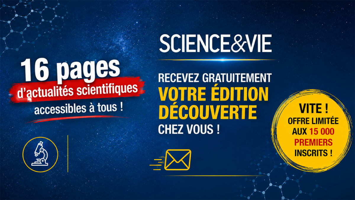 Magazine Science & Vie gratuit : 15&rsquo;000 exemplaires offerts