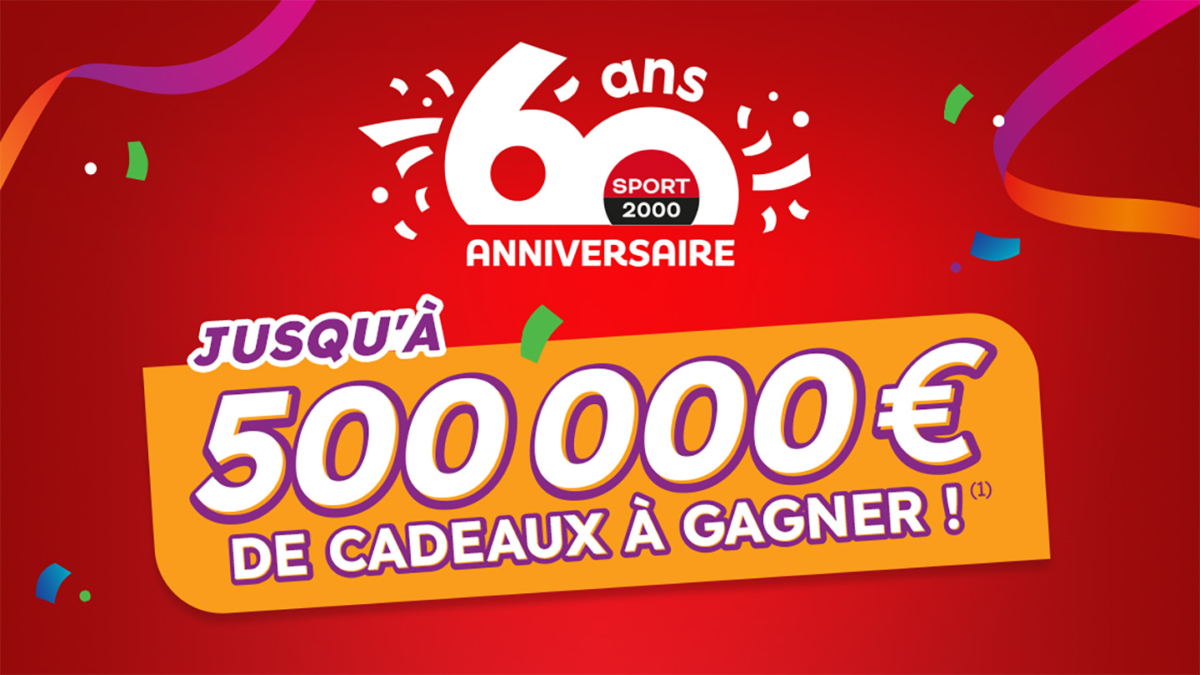 Jeu Sport 2000 60 ans : 100% gagnant avec 179 lots ou un bon de 10€
